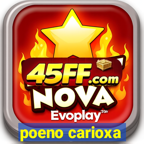 poeno carioxa